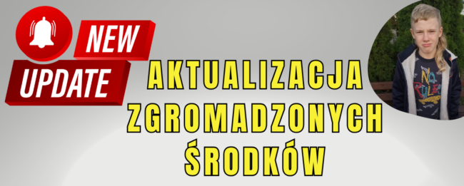 AKTUALIZACJA ZGROMADZONYCH ŚRODKÓW (1166 x 468 px)